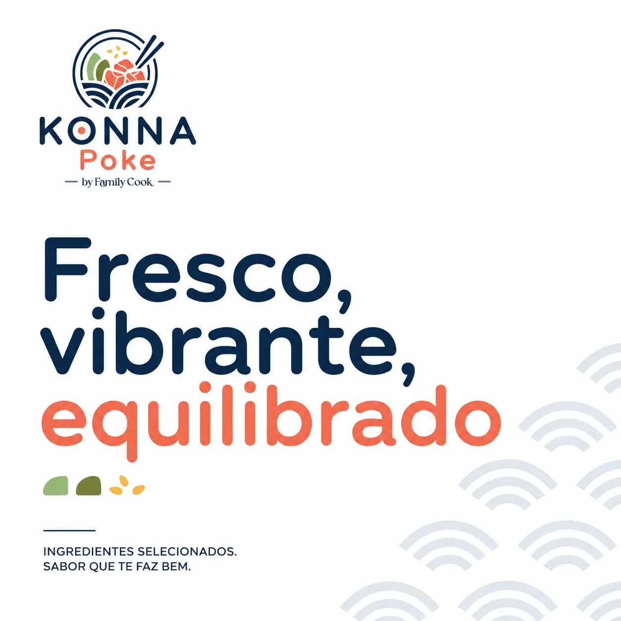 Post da Konna Poke com mensagem Fresco, vibrante, equilibrado.